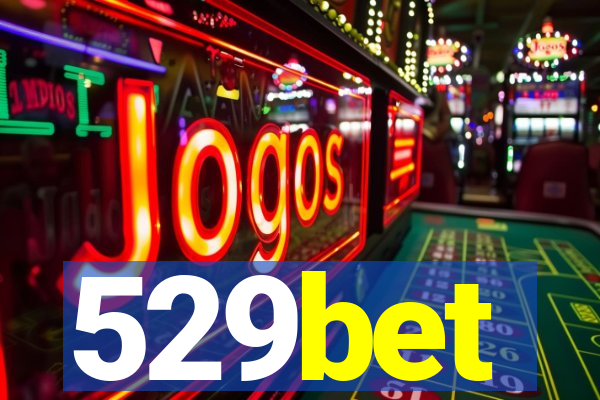 529bet