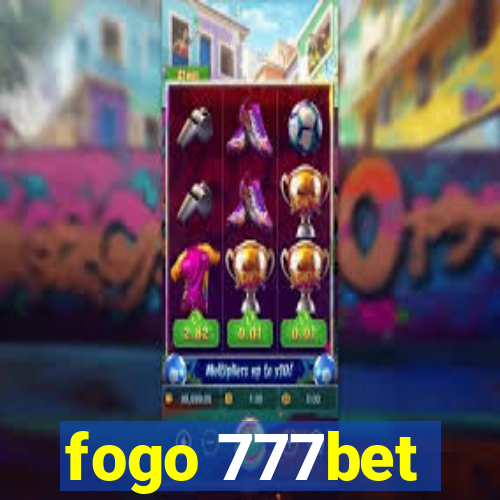 fogo 777bet