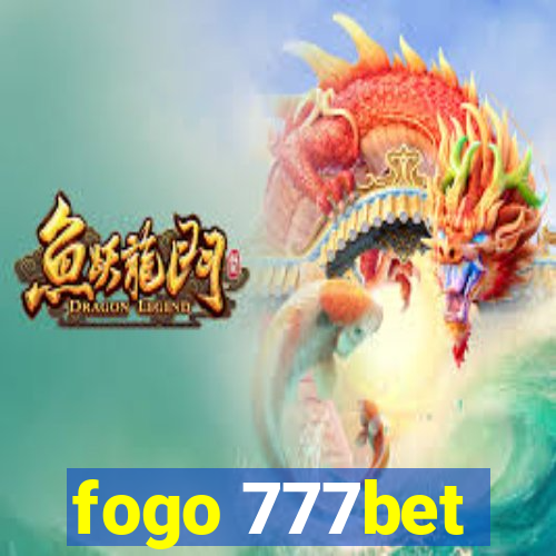 fogo 777bet