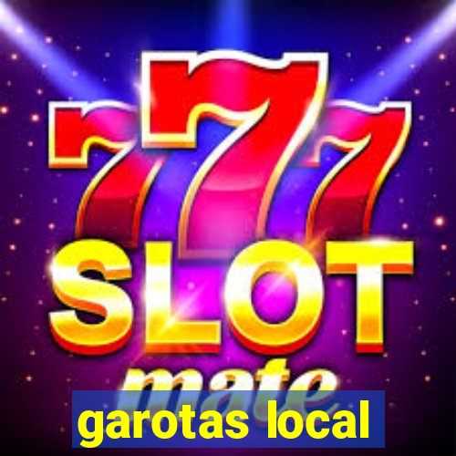 garotas local