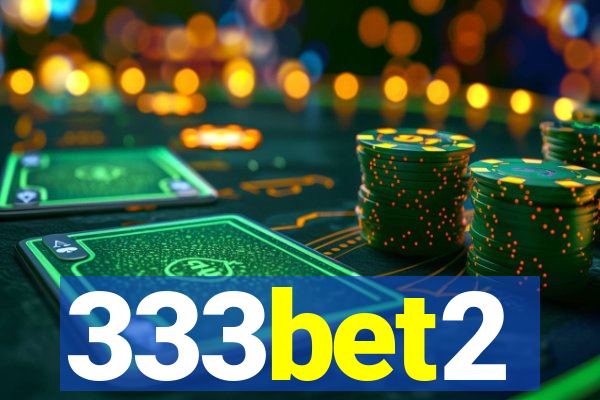 333bet2