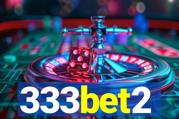 333bet2