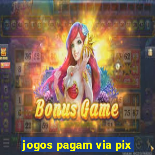 jogos pagam via pix