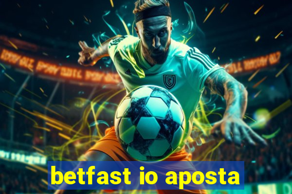 betfast io aposta