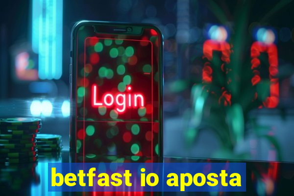 betfast io aposta