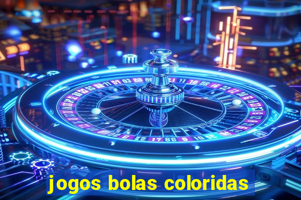 jogos bolas coloridas