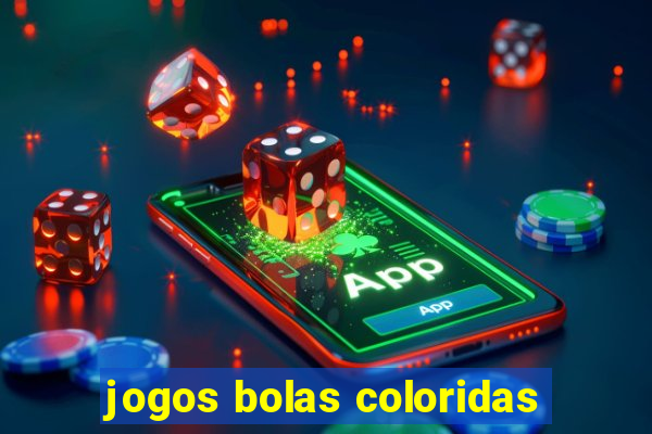 jogos bolas coloridas