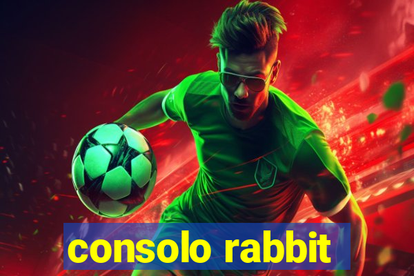 consolo rabbit