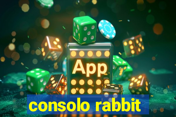 consolo rabbit