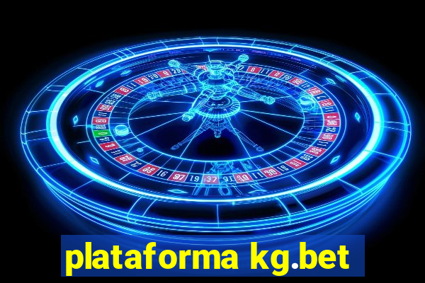 plataforma kg.bet