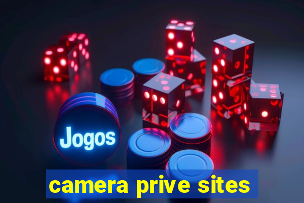 camera prive sites