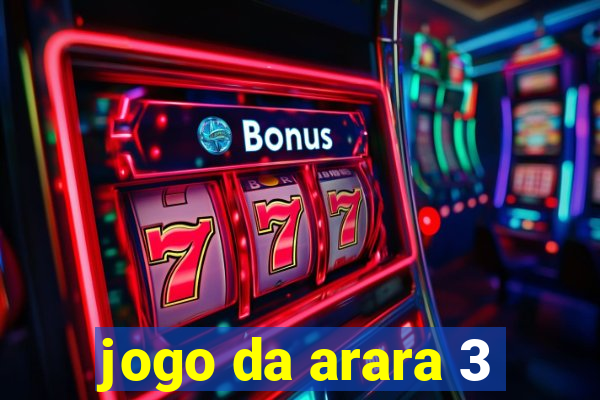 jogo da arara 3