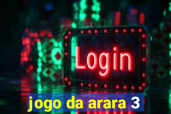 jogo da arara 3