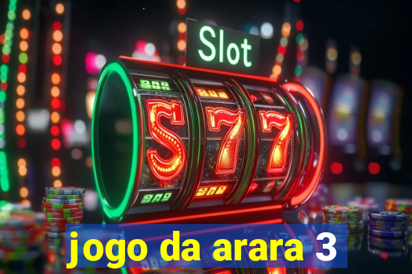 jogo da arara 3