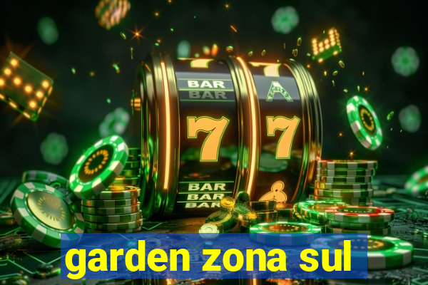 garden zona sul