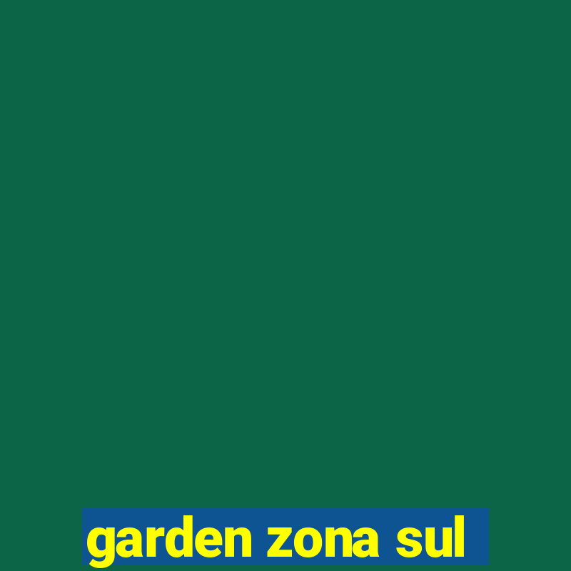 garden zona sul