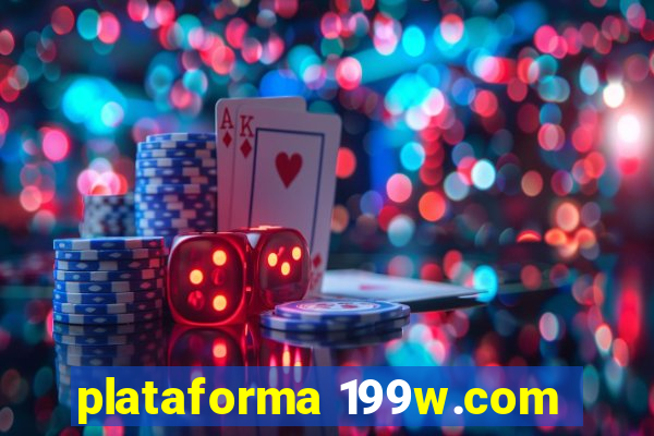 plataforma 199w.com