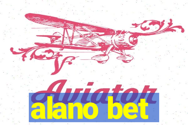 alano bet