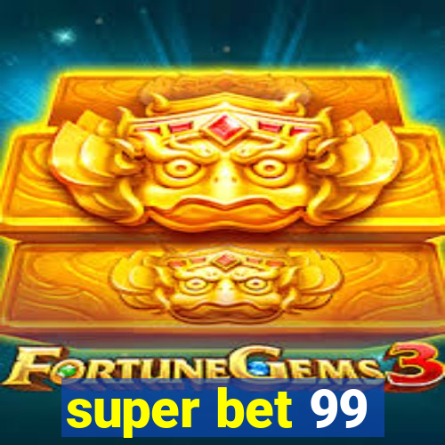 super bet 99