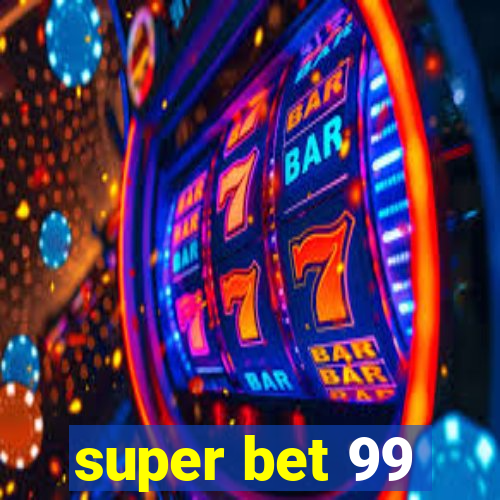 super bet 99