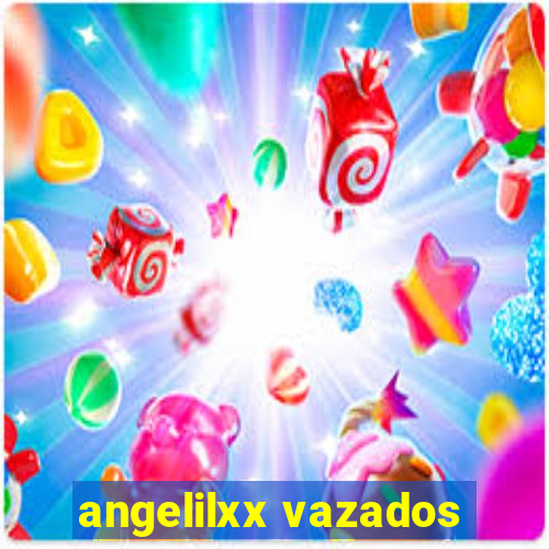 angelilxx vazados