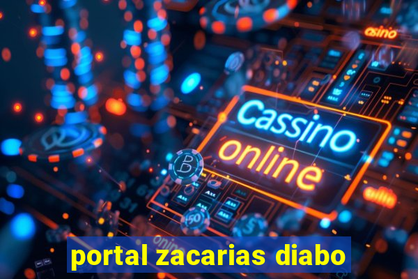 portal zacarias diabo