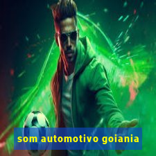 som automotivo goiania