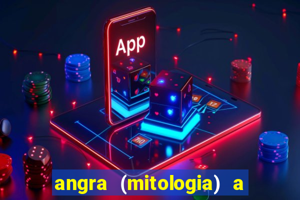 angra (mitologia) a deusa do fogo na mitologia tupi-guarani