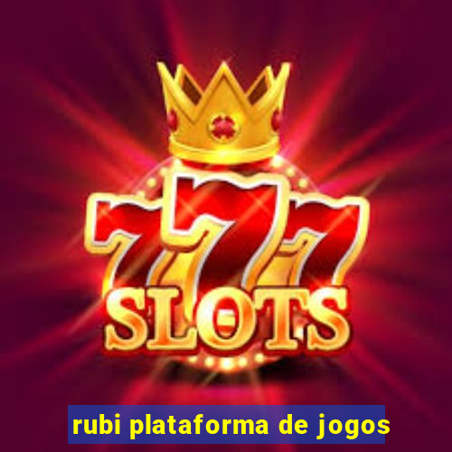 rubi plataforma de jogos