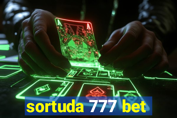 sortuda 777 bet