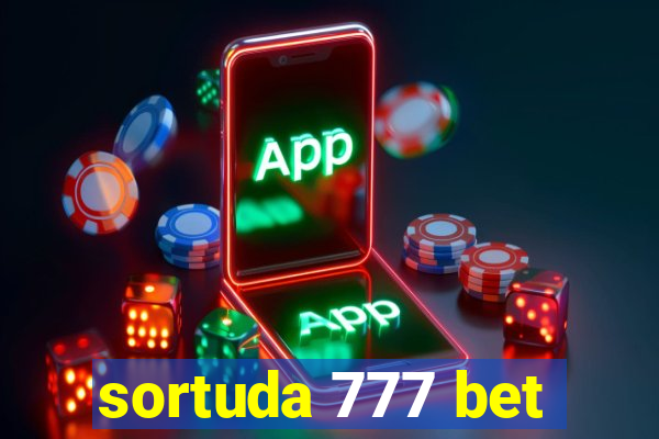 sortuda 777 bet