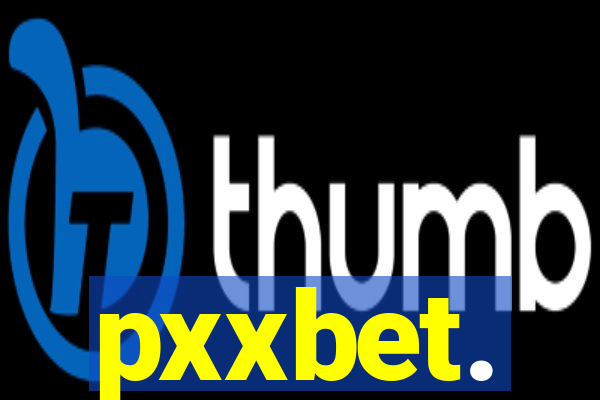 pxxbet.