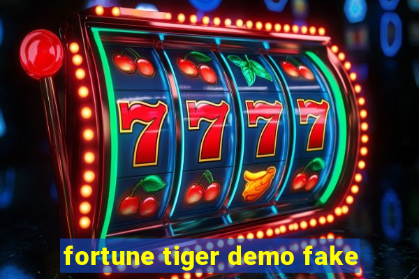 fortune tiger demo fake