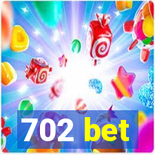 702 bet