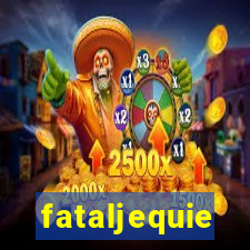 fataljequie