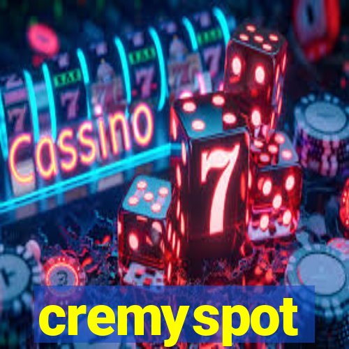 cremyspot