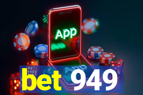 bet 949