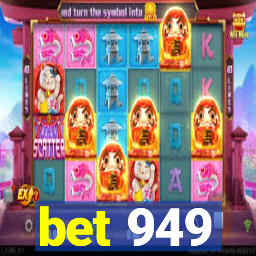 bet 949