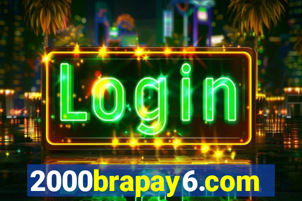 2000brapay6.com