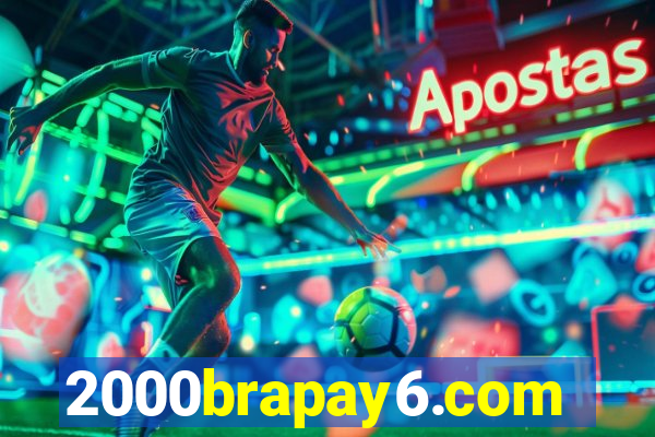 2000brapay6.com