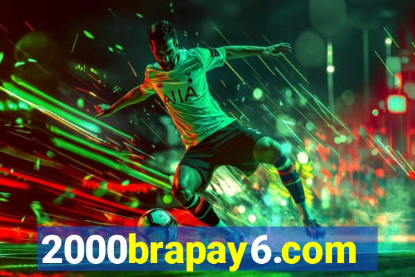 2000brapay6.com