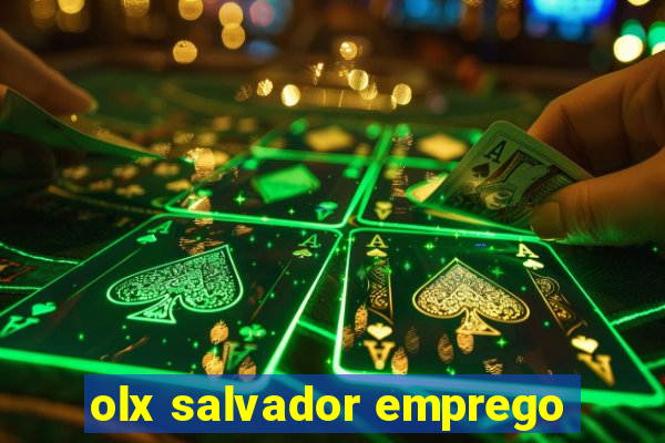 olx salvador emprego