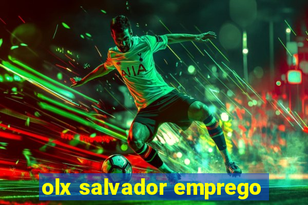 olx salvador emprego