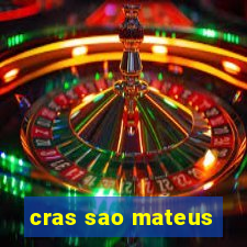 cras sao mateus