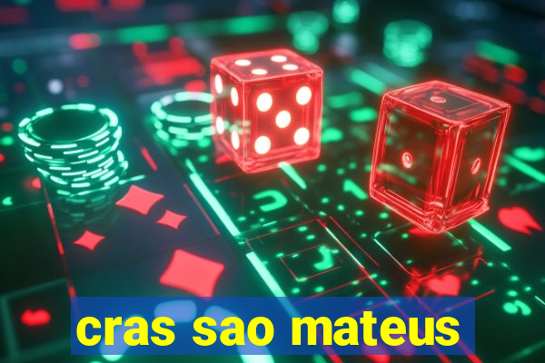 cras sao mateus