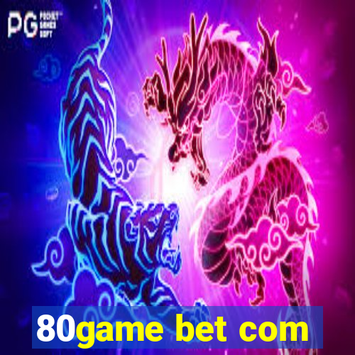 80game bet com