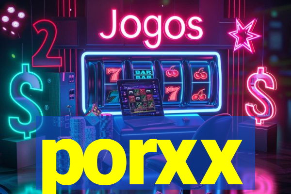 porxx