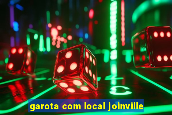 garota com local joinville