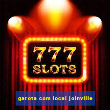 garota com local joinville