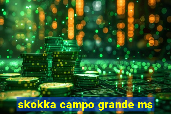 skokka campo grande ms